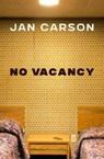 No Vacancy - Jan Carson - 9781838108168