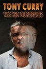 We Kid Ourselves - Tony Curry - 9781838118556