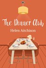 The Dinner Club - Helen Aitchison - 9781838182090