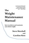 The Weight Maintenance Manual - Steve Marshall ; Caroline Ross - 9781838183905
