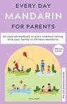 Everyday Mandarin for Parents - Ann Hamilton - 9781838209506