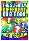 The Slightly Different Quiz Book - Steven Pearlman - 9781838222383
