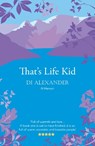 That's Life Kid - Diana Alexander - 9781838229801