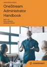 OneStream Administrator Handbook - Matt Ha ; Eric Hanson ; Jannesa Zhang - 9781838252816