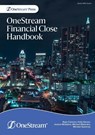 OneStream Financial Close Handbook - Ryan Connors ; Kelly Darren ; Jessica McAlpine - 9781838252847