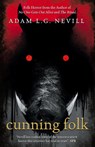 Cunning Folk - Adam Nevill - 9781838378912