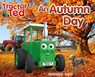 Tractor Ted An Autumn Day - Alexandra Heard - 9781838405755