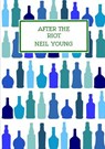 After the Riot - YOUNG,  Neil - 9781838432140