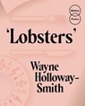Lobsters - Wayne Holloway-Smith - 9781838436285