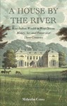 A House by the River - Malcolm Cross - 9781838463007