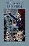 The Joy of Bad Verse - Nicholas T. Parsons - 9781838463045