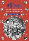 Alice's Adventures on the London Underground - Peter Lawrence - 9781838463083