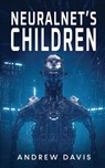 Nueralnet's Children - DAVIS,  Andrew - 9781838484569