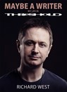 Maybe A Writer - Richard West - 9781838491833