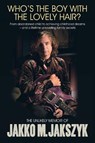 Who's The Boy With The Lovely Hair? - Jakko M. Jakszyk - 9781838491864