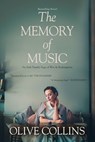 The Memory of Music: One Irish family - One hundred turbulent years: 1916 to 2016 - Olive Collins - 9781838530570