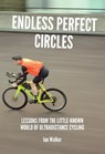 Endless Perfect Circles - Ian Walker - 9781838535551