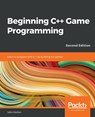 Beginning C++ Game Programming - John Horton - 9781838648572