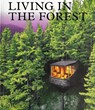 Living in the Forest - Phaidon Editors - 9781838665593