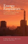 Energy Economics - Yi-Ming (Beijing Institute of Technology Wei ; Qiao-Mei (Beijing Institute of Technology Liang ; Gang (Beijing Institute of Technology Wu ; Hua (Beijing Institute of Technology Liao - 9781838672942