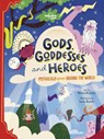 Lonely Planet Kids Gods, Goddesses, and Heroes - Lonely Planet Kids ; Marzia Accatino - 9781838690601