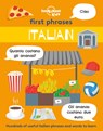 Lonely Planet Kids First Phrases - Italian - Lonely Planet Kids - 9781838694197