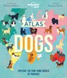 ATLAS OF DOGS 1 - Frances Evans - 9781838694463