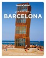 Lonely Planet Experience Barcelona - LONELY PLANET ; ABELLA,  Soledad ; Font, Mireia ; Kawaguchi, Kyoko - 9781838694807