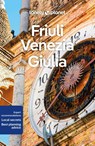 Lonely Planet Friuli Venezia Giulia - LONELY PLANET ; FARRAUTO,  Luigi ; Pasini, Piero - 9781838696184