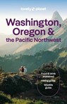 Lonely Planet Washington, Oregon & the Pacific Northwest - Lonely Planet - 9781838699796