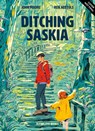 Ditching Saskia - John Moore - 9781838741556