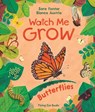 Watch Me Grow: Butterflies - Sara Forster - 9781838741969
