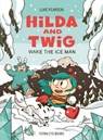 Hilda and Twig: Wake the Ice Man - Luke Pearson - 9781838744052