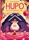 Hupo and the Wonder Thief (Library Edition) - Billy Partridge - 9781838749279