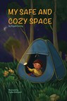 My Safe and Cozy Space - Angela Conroy - 9781838754310