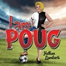 I am POUG - Kellan Lamberti - 9781838754693