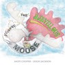 Maurice the Marvellous Moose - Andy Cooper Leigh Jackson - 9781838755164