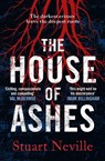 The House of Ashes - Stuart Neville - 9781838775339
