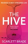 The Hive - Scarlett Brade - 9781838776787