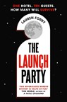 The Launch Party - Lauren Forry - 9781838777517
