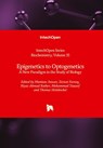 Epigenetics to Optogenetics - Mumtaz Anwar ; Zeenat Farooq ; Riyaz Ahmad Rather - 9781838809935