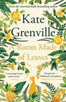 A Room Made of Leaves - Kate Grenville - 9781838851248