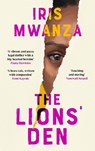The Lions' Den - Iris Mwanza - 9781838859923