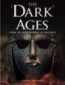 The 'Dark' Ages - Martin J Dougherty - 9781838861247