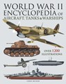 World War II Encyclopedia of Aircraft, Tanks & Warships - Chris McNab - 9781838864972