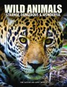Wild Animals - Tom Jackson ; Barry Madden - 9781838865313
