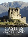 Castles of Scotland, Ireland & Wales - Martin J Dougherty - 9781838866181
