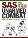 SAS and Special Forces Unarmed Combat: Hand-To-Hand Fighting Skills - Martin J. Dougherty - 9781838866815