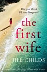 The First Wife - Jill Childs - 9781838881245