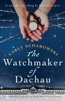 The Watchmaker of Dachau - Carly Schabowski - 9781838886417